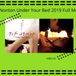 Nonton Under Your Bed 2019 Full Movie