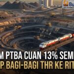 Saham PTBA Cuan 13% Seminggu Siap Bagi-Bagi THR ke Ritelv
