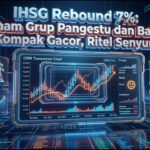 IHSG Rebound 7%: Saham Grup Pangestu dan Bakrie Kompak Gacor, Ritel Senyum